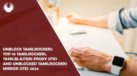 tamilrockers proxy site 1|Unblock TamilRockers: Top 10 TamilRockers,。